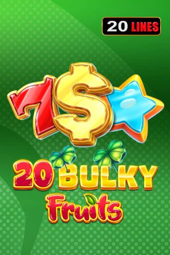 20 Bulky Fruits играть без денег онлайн | Демо игры Grand Casino Online