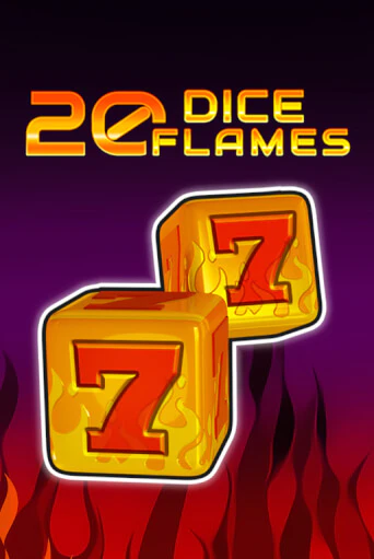 20 Dice Flames   играть без денег онлайн | Демо игры Grand Casino Online