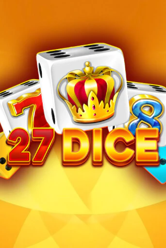 27 Dice играть без денег онлайн | Демо игры Grand Casino Online