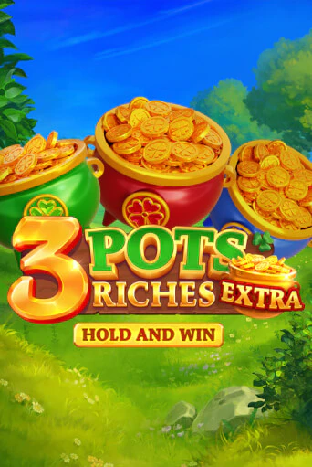 3 Pot Riches Extra: Hold and Win играть без денег онлайн | Демо игры Grand Casino Online