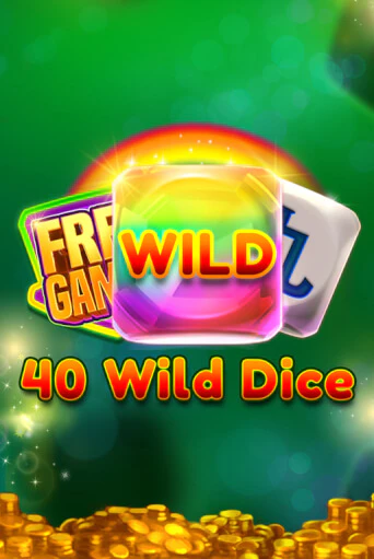 40 Wild Dice   играть без денег онлайн | Демо игры Grand Casino Online