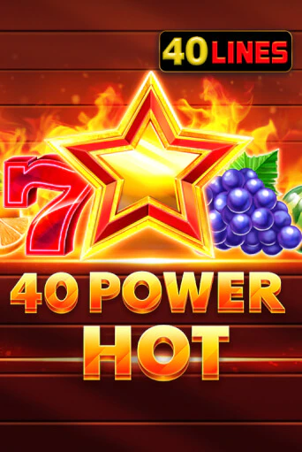 40 Power Hot играть без денег онлайн | Демо игры Grand Casino Online