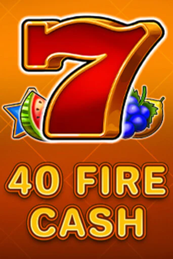 40 Fire Cash играть без денег онлайн | Демо игры Grand Casino Online