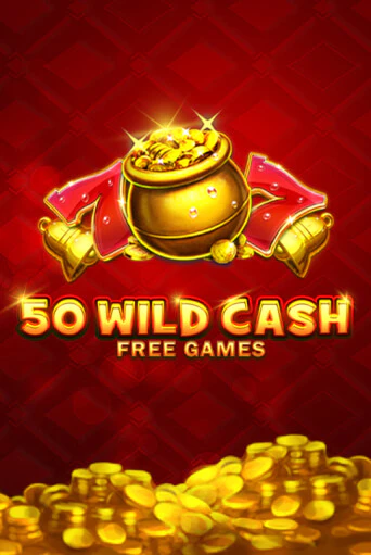 50 Wild Cash играть без денег онлайн | Демо игры Grand Casino Online