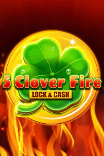 5 Clover Fire Lock & Cash играть без денег онлайн | Демо игры Grand Casino Online