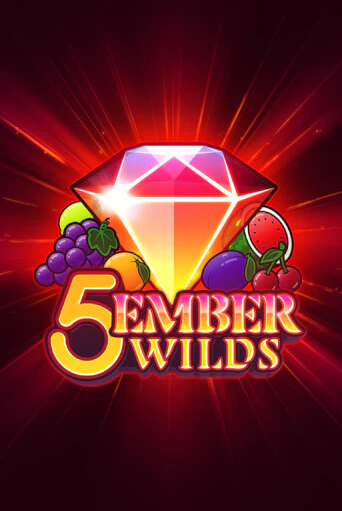 5 Ember Wilds играть без денег онлайн | Демо игры Grand Casino Online