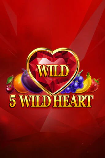 5 Wild Heart - Red Stone играть без денег онлайн | Демо игры Grand Casino Online