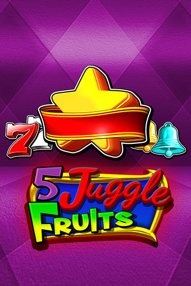 5 Juggle Fruits играть без денег онлайн | Демо игры Grand Casino Online