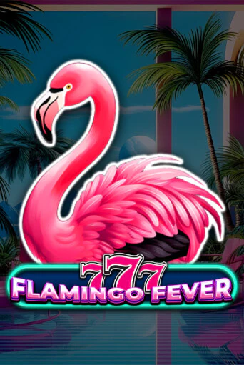 777 - Flamingo Fever играть без денег онлайн | Демо игры Grand Casino Online