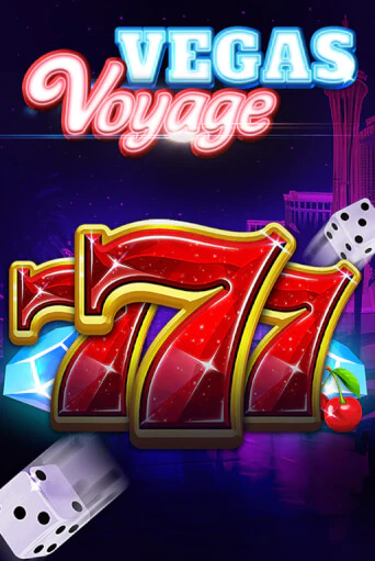 777 - Vegas Voyage играть без денег онлайн | Демо игры Grand Casino Online