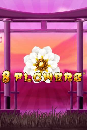 8 Flowers играть без денег онлайн | Демо игры Grand Casino Online