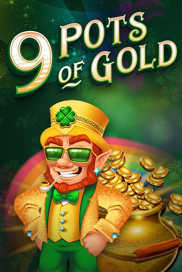 9 Pots of Gold играть без денег онлайн | Демо игры Grand Casino Online