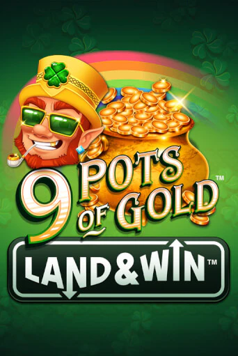 9 Pots of Gold Land & Win™ играть без денег онлайн | Демо игры Grand Casino Online