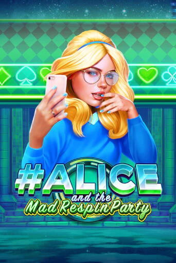 Alice and the Mad Respin Party играть без денег онлайн | Демо игры Grand Casino Online