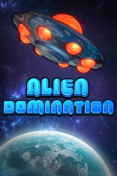 Alien Domination играть без денег онлайн | Демо игры Grand Casino Online