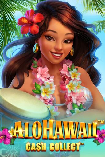 Alohawaii: Cash Collect™ играть без денег онлайн | Демо игры Grand Casino Online