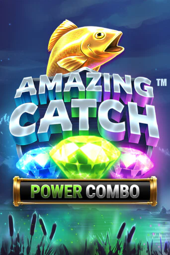 Amazing Catch Power Combo™ играть без денег онлайн | Демо игры Grand Casino Online