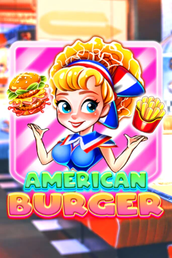 American Burger играть без денег онлайн | Демо игры Grand Casino Online