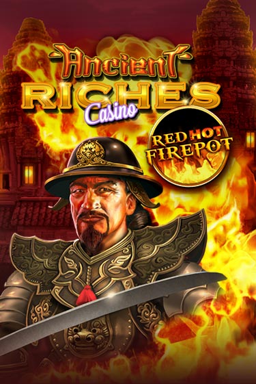 Ancient Riches Red Hot Firepot играть без денег онлайн | Демо игры Grand Casino Online