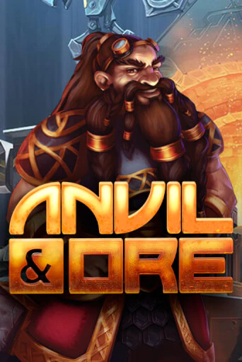 Anvil and Ore VF играть без денег онлайн | Демо игры Grand Casino Online