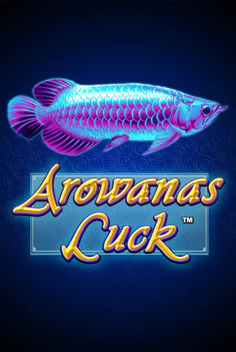 Arowanas Luck играть без денег онлайн | Демо игры Grand Casino Online