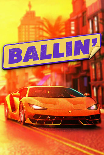 Ballin играть без денег онлайн | Демо игры Grand Casino Online