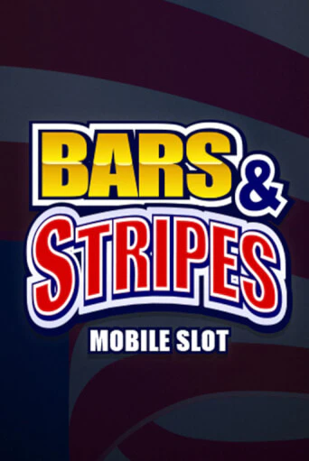 Bars And Stripes играть без денег онлайн | Демо игры Grand Casino Online