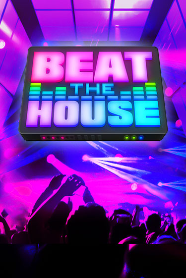 Beat The House играть без денег онлайн | Демо игры Grand Casino Online