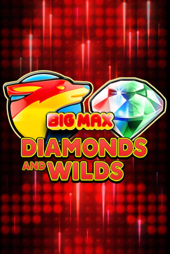 Big Max Diamonds and Wilds играть без денег онлайн | Демо игры Grand Casino Online