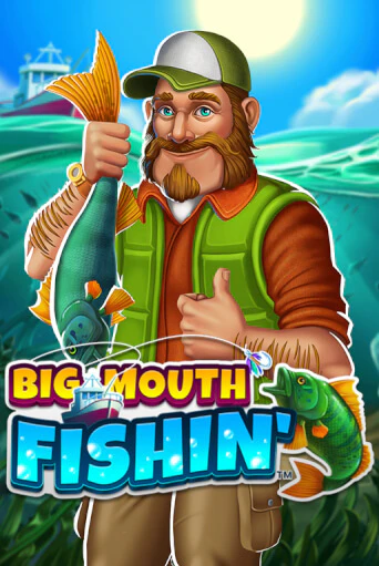 Big Mouth Fishin™ играть без денег онлайн | Демо игры Grand Casino Online