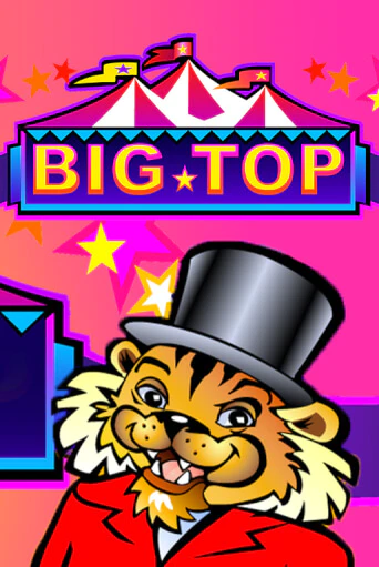 Big Top играть без денег онлайн | Демо игры Grand Casino Online