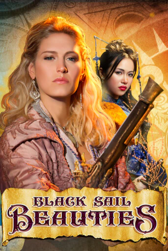 Black Sail Beauties играть без денег онлайн | Демо игры Grand Casino Online