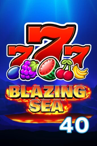 Blazing Sea 40 играть без денег онлайн | Демо игры Grand Casino Online