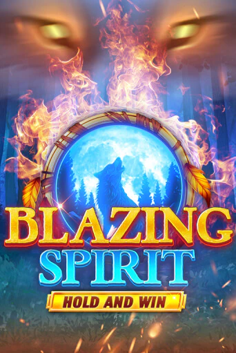 Blazing Spirit Hold and Win играть без денег онлайн | Демо игры Grand Casino Online