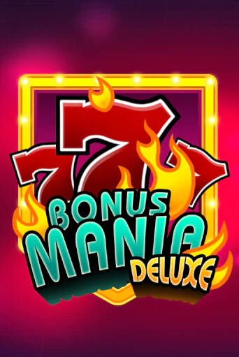 Bonus Mania Deluxe играть без денег онлайн | Демо игры Grand Casino Online