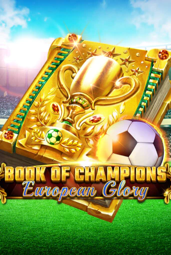 Book Of Champions - European Glory играть без денег онлайн | Демо игры Grand Casino Online