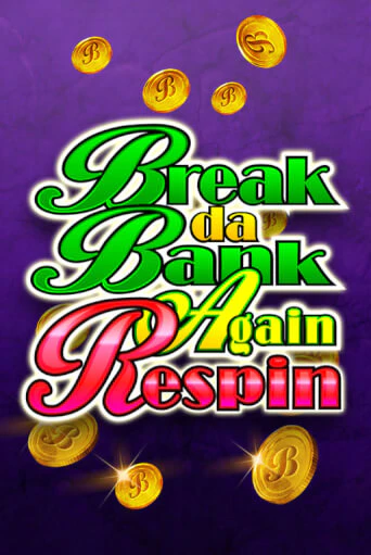 Break Da Bank Again Respin играть без денег онлайн | Демо игры Grand Casino Online