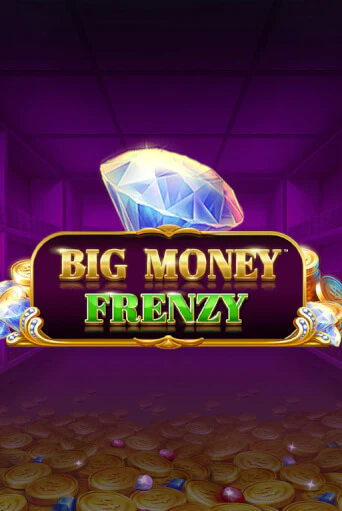 Big Money Frenzy играть без денег онлайн | Демо игры Grand Casino Online