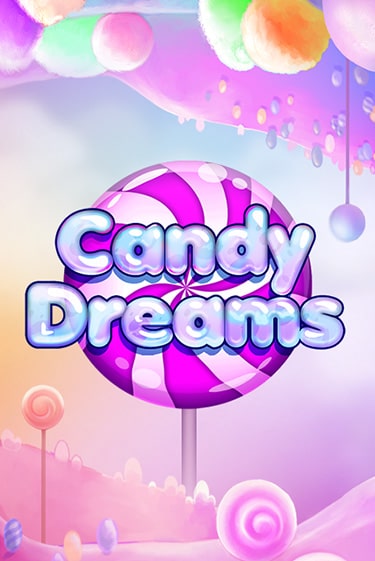 Candy Dreams играть без денег онлайн | Демо игры Grand Casino Online