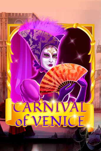 Carnival Of Venice играть без денег онлайн | Демо игры Grand Casino Online