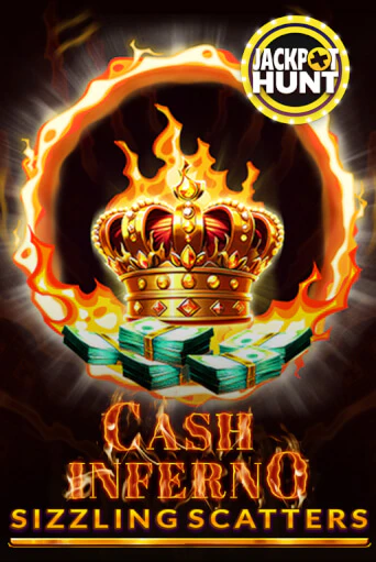 Cash Inferno: Sizzling Scatters играть без денег онлайн | Демо игры Grand Casino Online