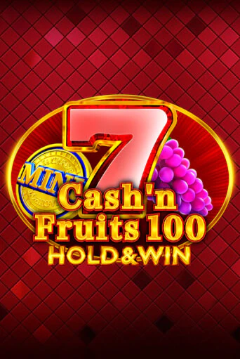 Cash'n Fruits 100 Hold And Win играть без денег онлайн | Демо игры Grand Casino Online