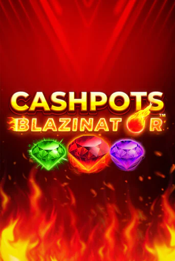 Cashpots Blazinator играть без денег онлайн | Демо игры Grand Casino Online