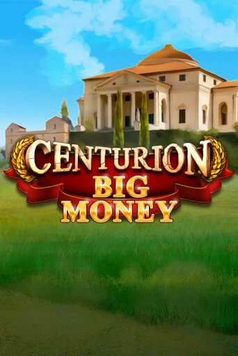 Centurion Big Money играть без денег онлайн | Демо игры Grand Casino Online