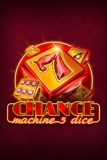 Chance Machine 5 Dice играть без денег онлайн | Демо игры Grand Casino Online