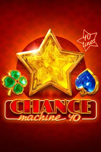 Chance Machine 40 играть без денег онлайн | Демо игры Grand Casino Online