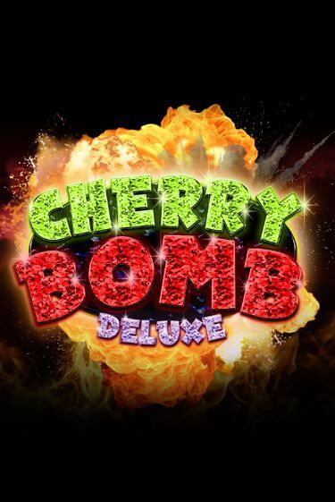 Cherry Bomb Deluxe играть без денег онлайн | Демо игры Grand Casino Online