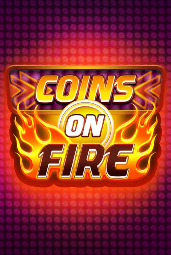 Coins on Fire играть без денег онлайн | Демо игры Grand Casino Online