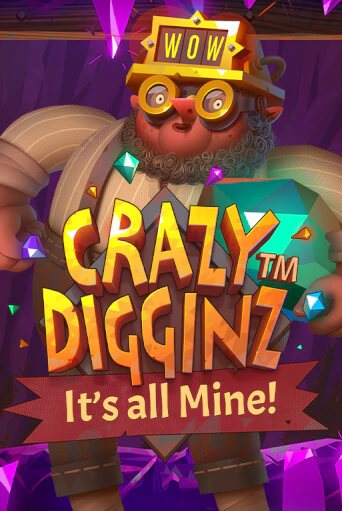 Crazy Digginz - It's all Mine! играть без денег онлайн | Демо игры Grand Casino Online