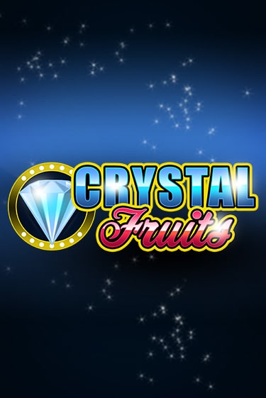 Сrystal Fruits играть без денег онлайн | Демо игры Grand Casino Online